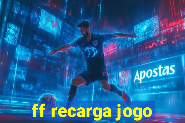 ff recarga jogo